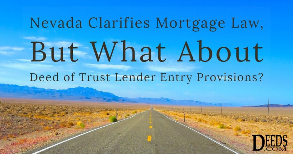 Image of a road though the desert in Nevada with blue skies and desert mountains in the background. Captioned: Nevada Clarifies Mortgage Law, But What About Deed of Trust Lender Entry Provisions?