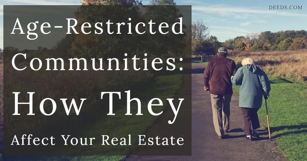 Image of an elder couple walking along a path outside in a rural setting with trees and open areas wearing cool weather clothes holding hands with each other. Captioned: Age-Restricted Communities: How They Affect Your Real Estate