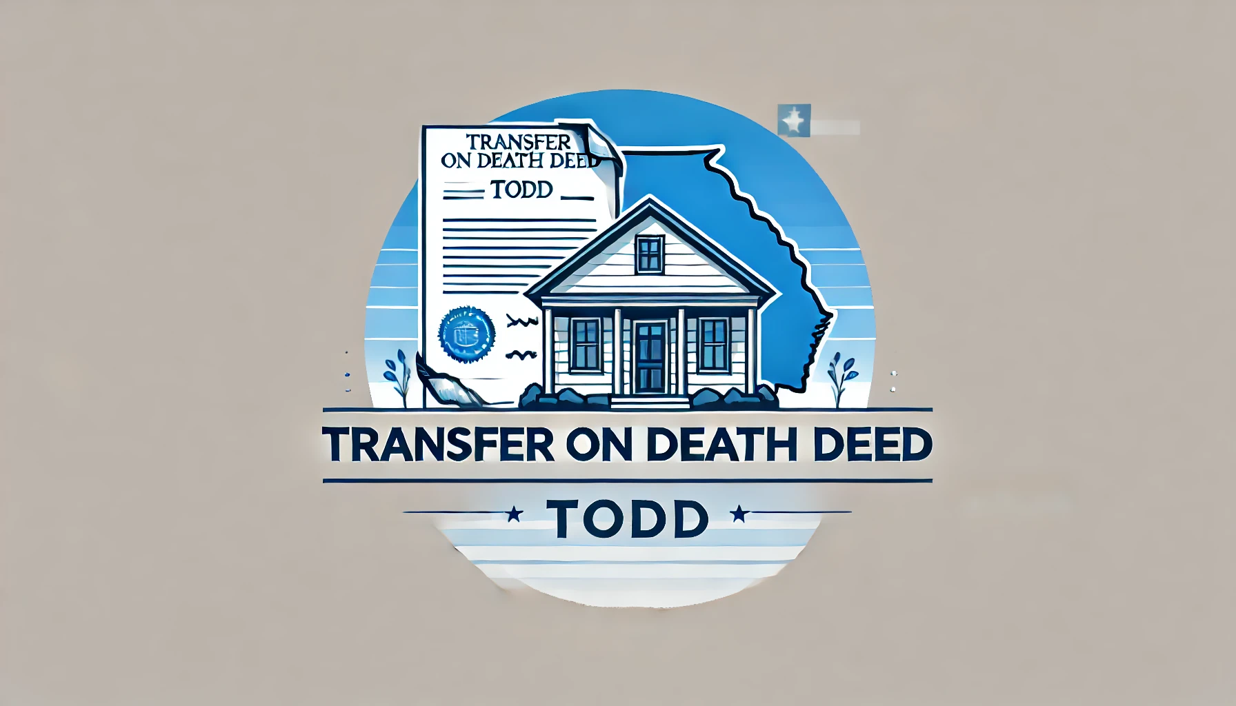 Understanding Transfer on Death Deeds (TODDs) and Their Introduction in Georgia