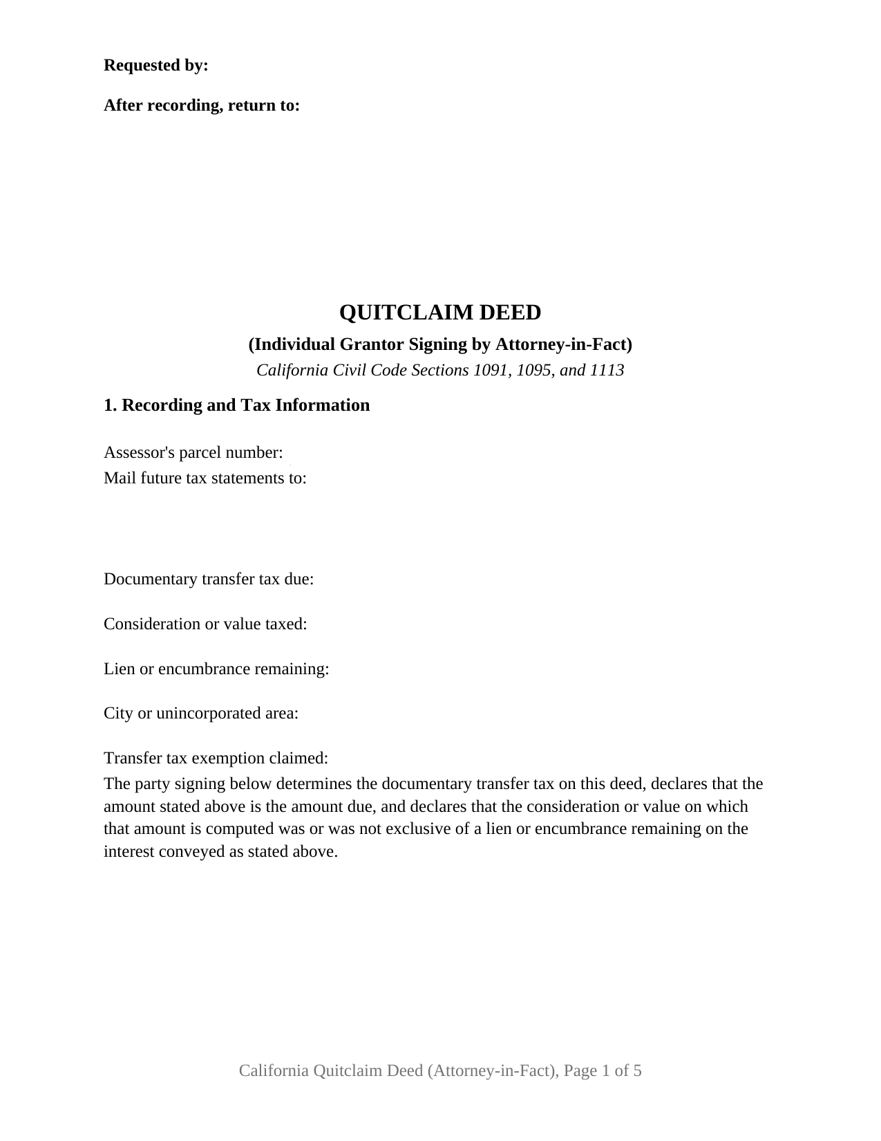 California Quitclaim Deed (Individual Grantor by Attorney-in-Fact)