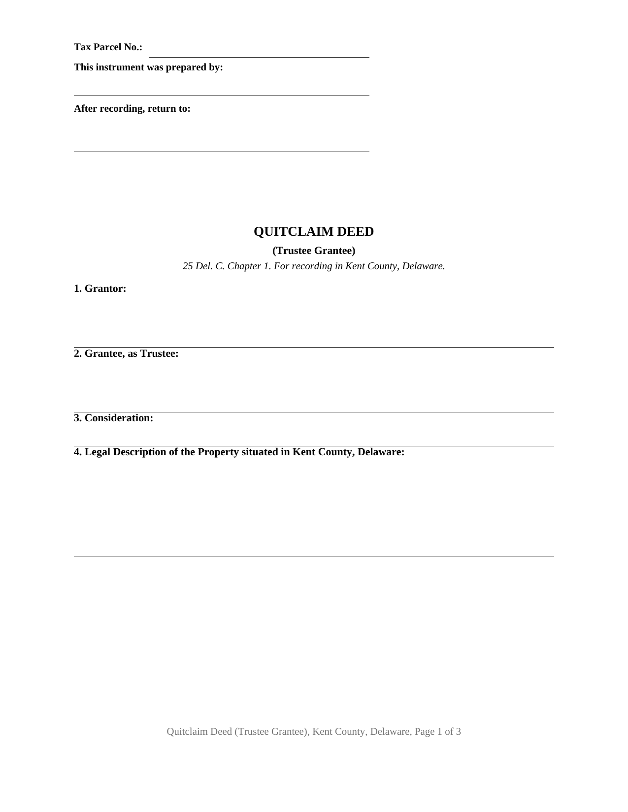 Kent County Kent County Quitclaim Deed (Trustee Grantee) Form