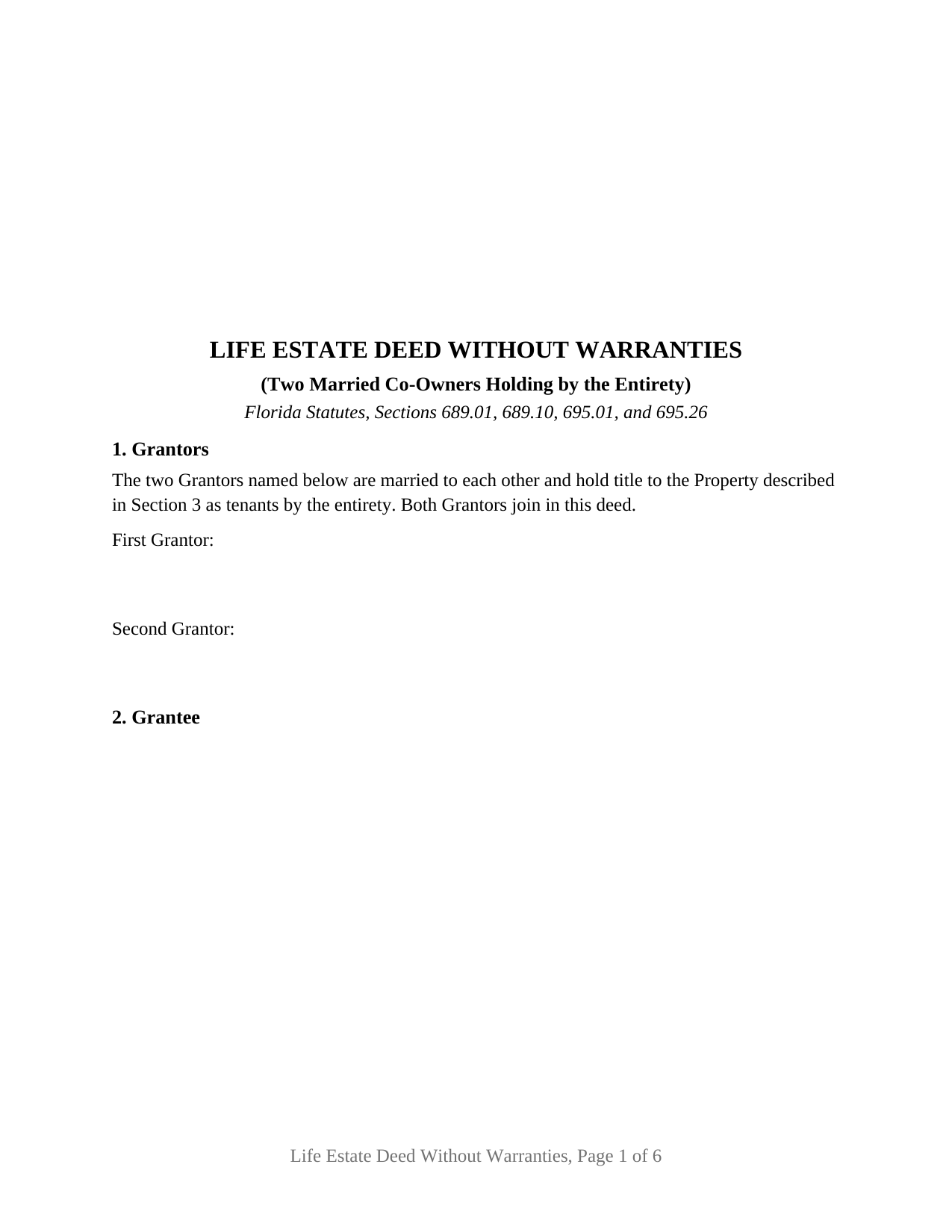 Florida Life Estate Deed Without Warranties (Two Married Co-Owners Holding by the Entirety)