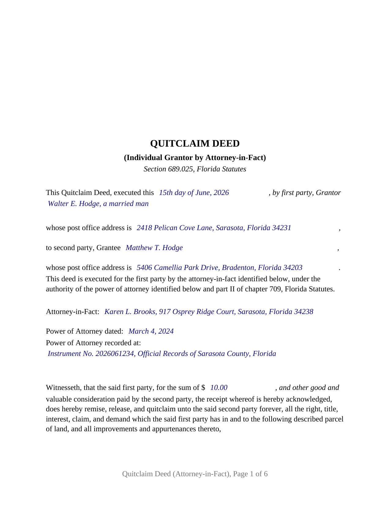 Gilchrist County Completed Example of the Quitclaim Deed (Individual Grantor by Attorney-in-Fact) Document