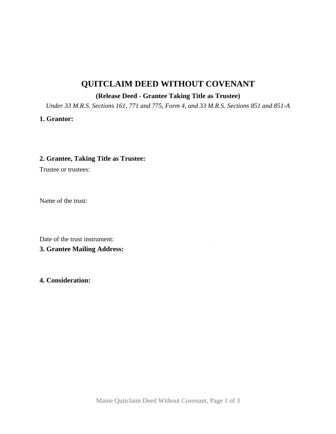 Maine Quitclaim Deed (Trustee Grantee)