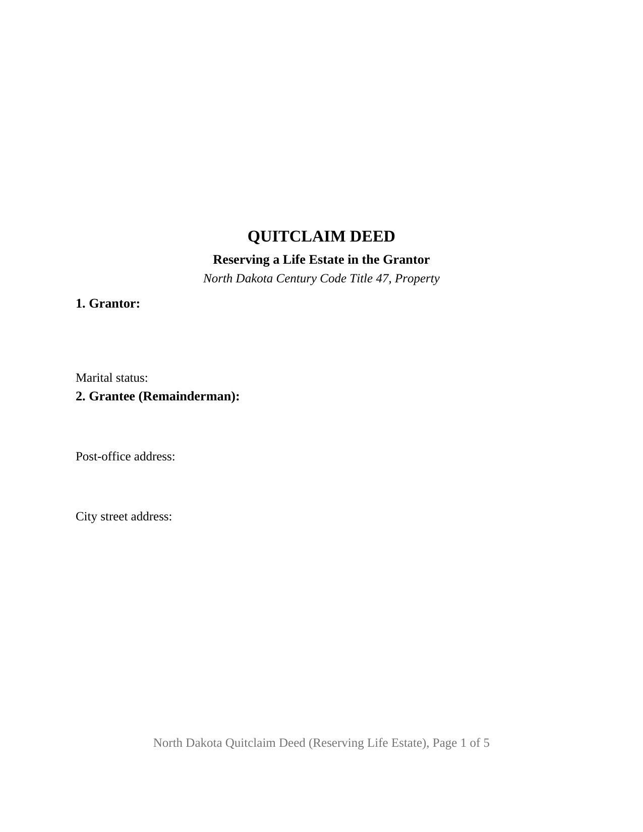 North Dakota Quitclaim Deed (Reserving Life Estate)