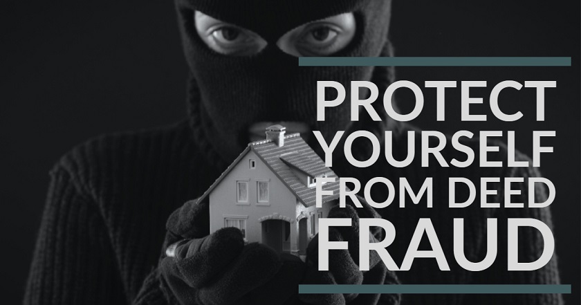 Protect Yourself from Deed Fraud - The Guide to Fighting Real Estate Deed Fraud