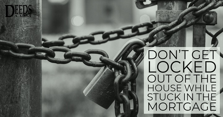 Giving Up Ownership of Real Estate When You’re Still on the Mortgage