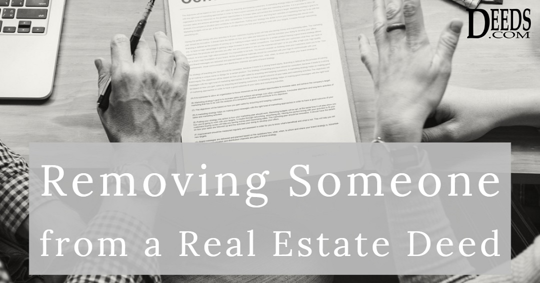 Removing Someone from Real Estate Deed
